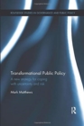 Image for Transformational Public Policy : A new strategy for coping with uncertainty and risk