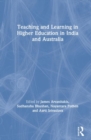 Image for Teaching and Learning in Higher Education in India and Australia