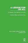 Image for A lesson for us all  : the making of the national curriculum