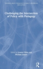 Image for Challenging the intersection of policy with pedagogy