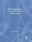 Image for Dance music manual  : tools, toys, and techniques