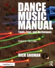 Image for Dance music manual  : tools, toys, and techniques