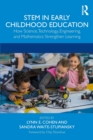 Image for STEM in Early Childhood Education : How Science, Technology, Engineering, and Mathematics Strengthen Learning