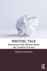 Image for Writing talk  : interviews with writers about the creative process