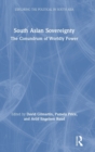 Image for South Asian sovereignty  : the conundrum of worldly power