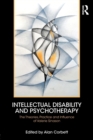 Image for Intellectual disability and psychotherapy  : the theories, practice, and influence of Valerie Sinason