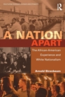 Image for A nation apart  : the African-American experience and white nationalism
