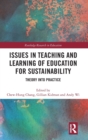 Image for Issues in teaching and learning of education for sustainability  : theory into practice