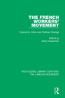 Image for The French workers&#39; movement  : economic crisis and political change