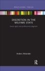 Image for Discretion in the welfare state  : social rights and professional judgment