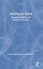 Image for Undoing the digital  : sociomaterialism and literacy education