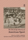 Image for The Routledge history of American sport