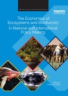 Image for The economics of ecosystems and biodiversity in national and international policy making