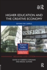 Image for Higher education and the creative economy  : beyond the campus