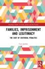 Image for Families, Imprisonment and Legitimacy