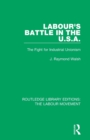 Image for Labour&#39;s Battle in the U.S.A
