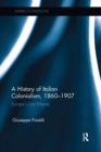Image for A History of Italian Colonialism, 1860–1907