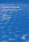 Image for Perceptions of marginality  : theoretical issues and regional perceptions of marginality in geographical space