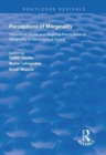 Image for Perceptions of marginality  : theoretical issues and regional perceptions of marginality in geographical space