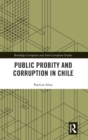 Image for Public Probity and Corruption in Chile