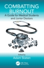 Image for Combatting burnout  : a guide for medical students and junior doctors