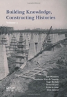 Image for Building Knowledge, Constructing Histories, Volume 2