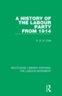Image for A History of the Labour Party from 1914