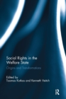 Image for Social rights in the welfare state  : origins and transformations