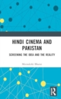 Image for Hindi Cinema and Pakistan : Screening the Idea and the Reality