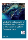 Image for Modelling and Analysis of Fine Sediment Transport in Wave-Current Bottom Boundary Layer