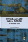 Image for Foucault, Art, and Radical Theology