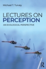 Image for Lectures on perception  : an ecological perspective
