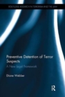 Image for Preventive detention of terror suspects  : a new legal framework