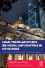 Image for Legal translation and bilingual law drafting in Hong Kong  : challenges and interactions in Chinese regions