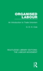 Image for Organised labour  : an introduction to trade unionism