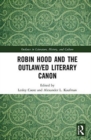 Image for Robin Hood and the outlaw/ed literary canon