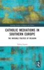 Image for Catholic Mediations in Southern Europe