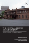 Image for The political history of modern Japan  : foreign relations and domestic politics