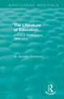 Image for The literature of education  : a critical bibliography 1945-1970