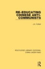 Image for Re-Educating Chinese Anti-Communists