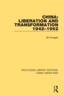 Image for China: Liberation and Transformation 1942-1962