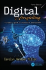 Image for Digital storytelling  : a creator&#39;s guide to interactive entertainment