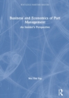 Image for Business and Economics of Port Management