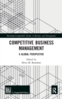 Image for Competitive business management  : a global perspective