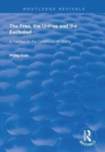 Image for The free, the unfree and the excluded  : a treatise on the conditions of liberty