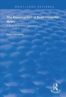 Image for The construction of environmental news  : a study of Scottish journalism