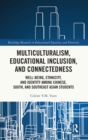 Image for Multiculturalism, Educational Inclusion, and Connectedness