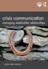 Image for Crisis communication  : managing stakeholder relationships
