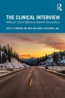 Image for The Clinical Interview : Skills for More Effective Patient Encounters
