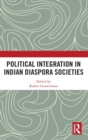 Image for Political Integration in Indian Diaspora Societies